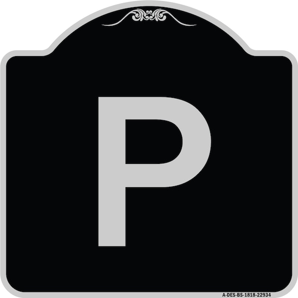Signmission Sign with Letter P Heavy-Gauge Aluminum Architectural Sign, 18" x 18", BS-1818-22934 A-DES-BS-1818-22934 - main